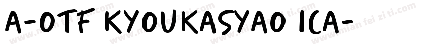 A-OTF KYOUKASYAO ICA字体转换